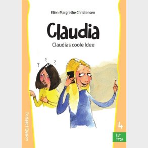 Claudias Coole Idee - Ellen-margrethe Christensen - Bog