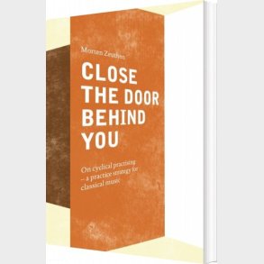 Close The Door Behind You - Morten Zeuthen - English Book