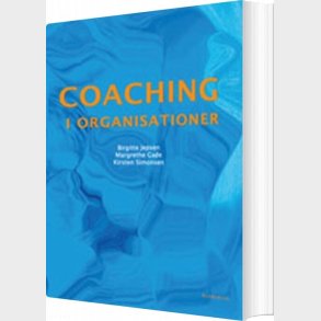Coaching I Organisationer - Kirsten Simonsen - Bog