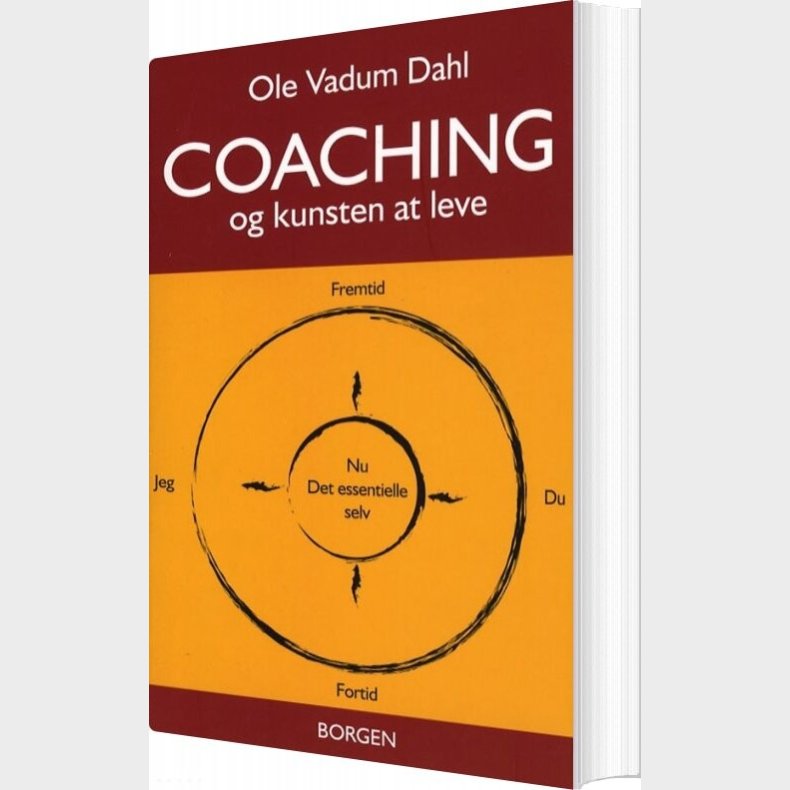 Coaching - Og Kunsten At Leve - Ole Vadum Dahl - Bog