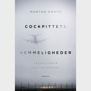 Cockpittets Hemmeligheder - Morten Knoth - Bog