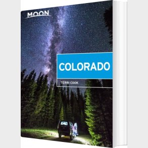 Colorado: Scenic Drives, National Parks, Best Hikes - Terri Cook - English Book