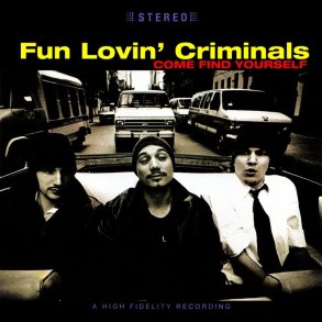 Fun Lovin' Criminals - Come Find Yourself - Vinyl Lp