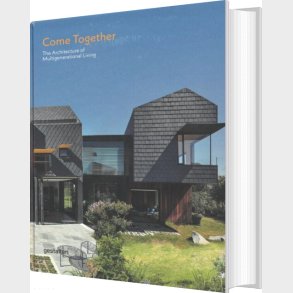 Come Together: The Architecture Of Multigenerational Living - Joann Plockove - English Book