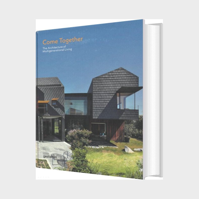 Come Together: The Architecture Of Multigenerational Living - Joann Plockove - English Book
