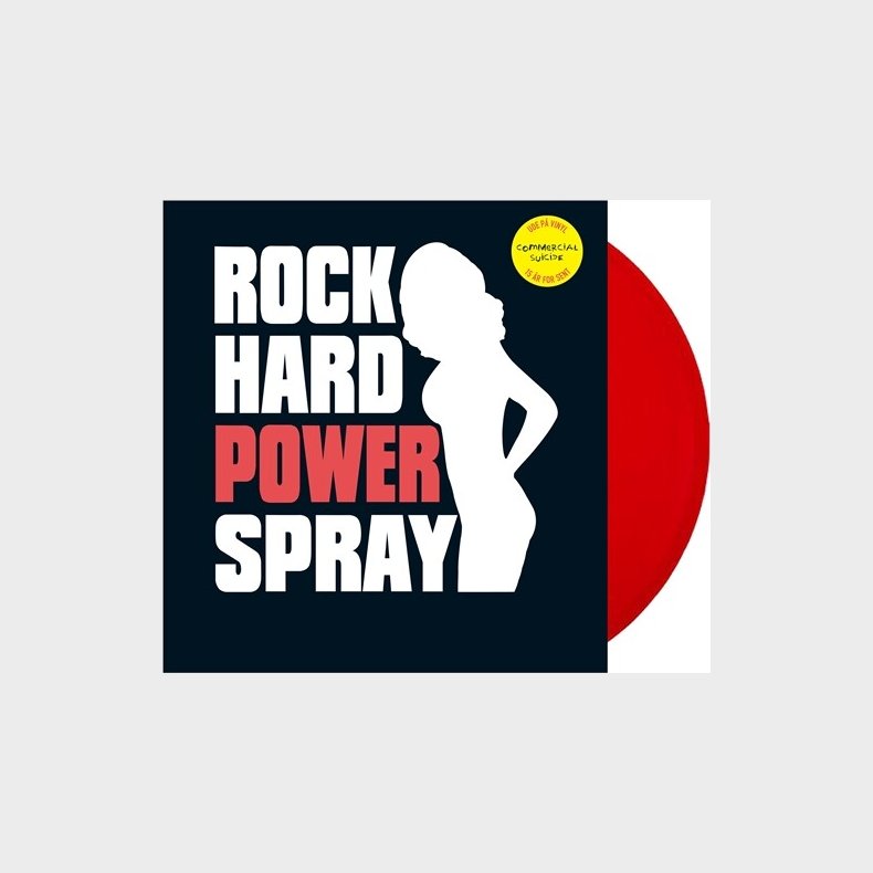 Rock Hard Power Spray - Commercial Suicide - Vinyl Lp