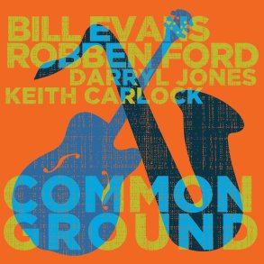 Robben Ford & Bill Evans - Common Ground - Vinyl Lp