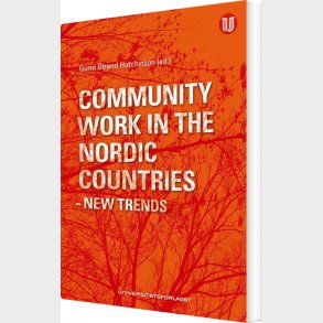 Community Work In The Nordic Countries : New Trends - Gunn Strand Hutchinson - English Book