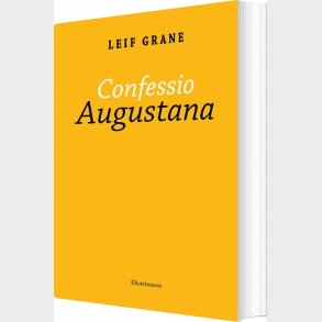 Confessio Augustana - Leif Grane - Bog
