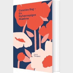 Connies Bog - En Nyhavnspiges Sk�bne - Henrik Neergaard - Bog