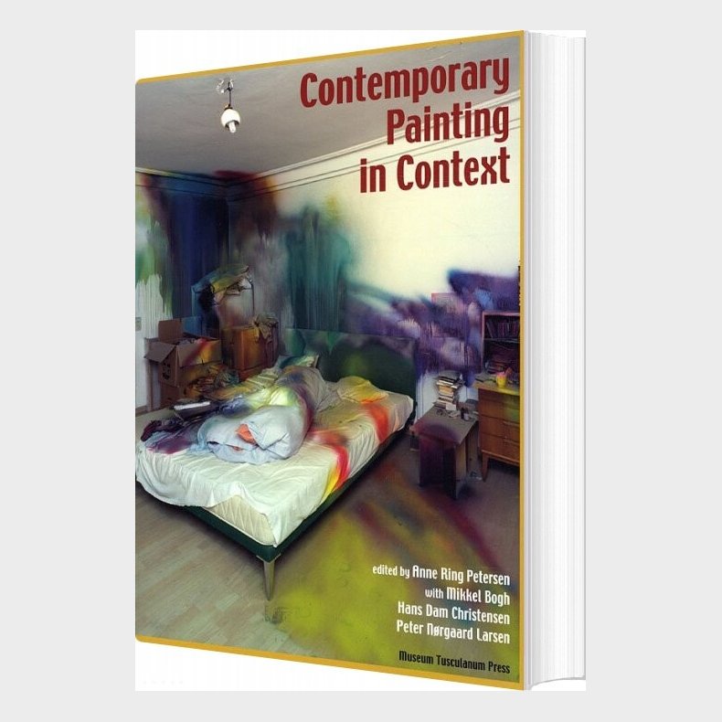 Contemporary Painting In Context - Mikkel Bogh - English Book