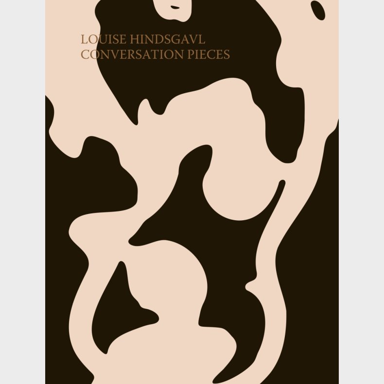 Conversation Pieces - Louise Hindsgavl - Bog