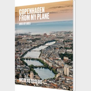 Copenhagen From My Plane - Nicolas Cosedis - English Book