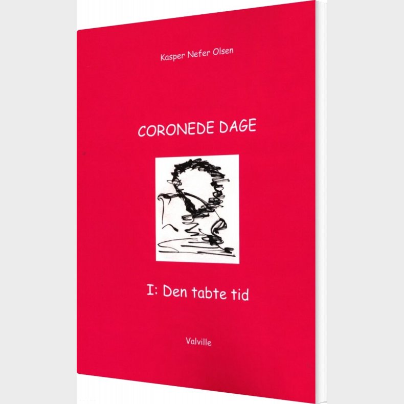 Coronede Dage I: Den Tabte Tid - Kasper Nefer Olsen - Bog