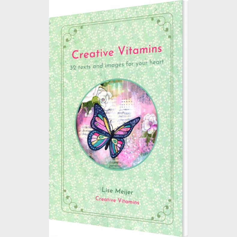 Creative Vitamins - 32 Texts And Images For Your Soul - Lise Meijer - English Book