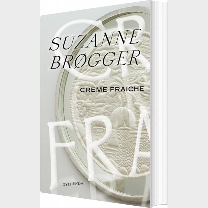 Creme Fraiche - Suzanne Brgger - Bog