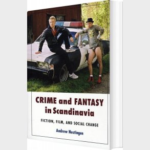 Crime And Fantasy In Scandinavia - Andrew Nestingen - English Book