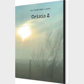 Crisis Z - Leia Falkenberg Larsen - English Book