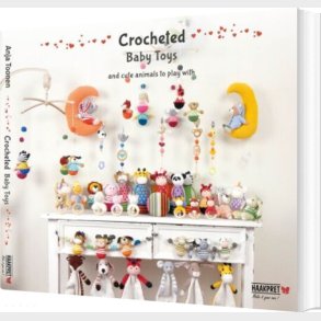 Crocheted Baby Toys And Cute Animals To Play With - Anja Toonen - English Book