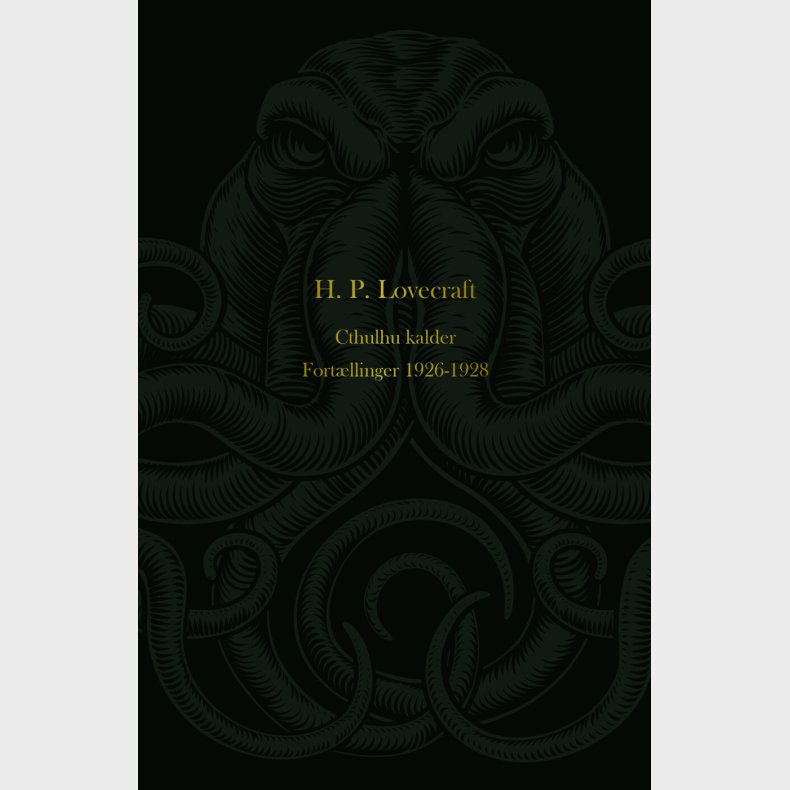 Cthulhu Kalder. Fort�llinger 1926-1928 - H. P. Lovecraft - Bog
