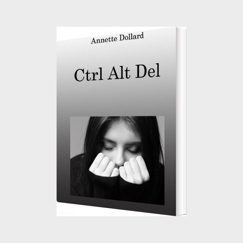 Ctrl Alt Del - Annette Dollard - English Book