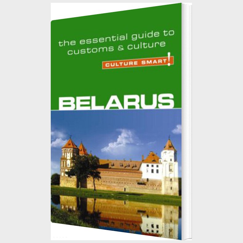Culture Smart Belarus: The Essential Guide To Customs & Culture - Anne Coombes - English Book