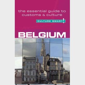 Culture Smart Belgium: The Essential Guide To Customs & Culture - Mandy Macdonald - English Book