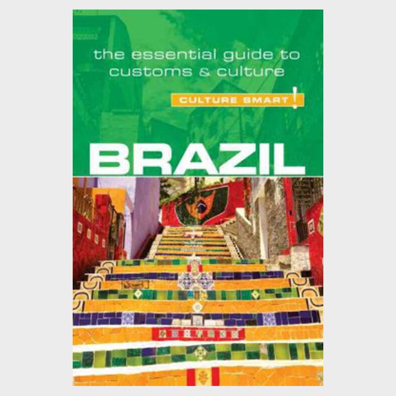 Culture Smart Brazil: The Essential Guide To Customs & Culture - Rob Williams - English Book