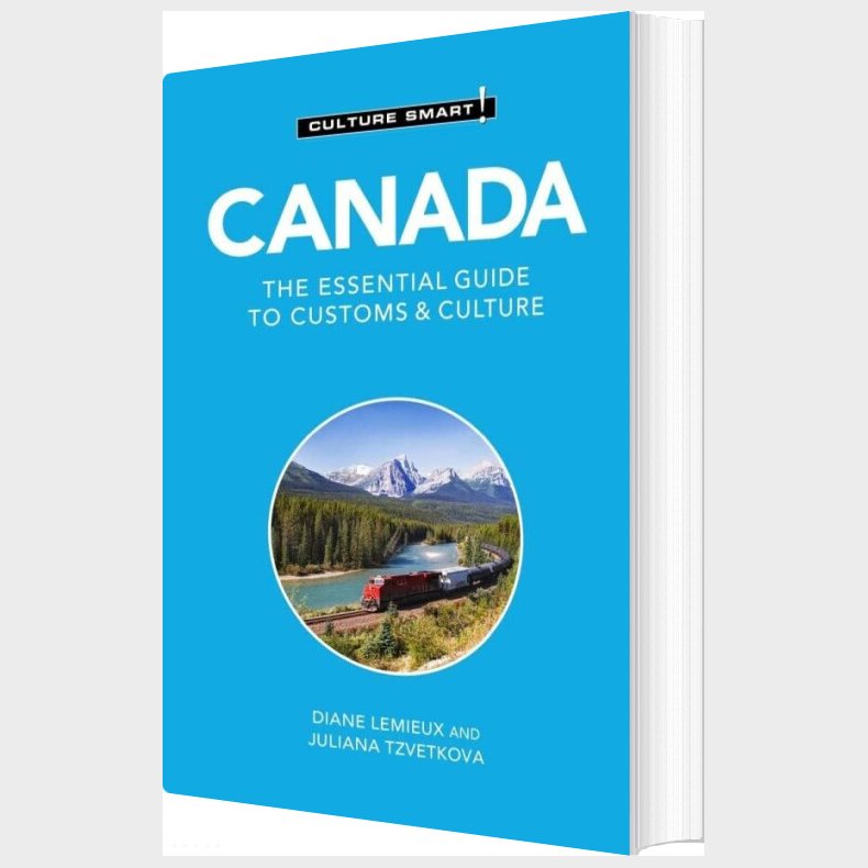 Culture Smart Canada: The Essential Guide To Customs & Culture - Diane Lemieux - English Book