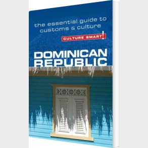 Culture Smart Dominican Republic - Ginnie Bedggood - English Book