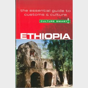 Culture Smart Ethiopia: The Essential Guide To Customs & Culture - Sarah Howard - English Book