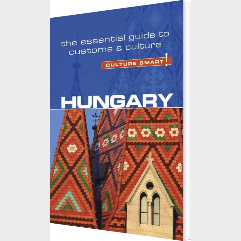 Culture Smart Hungary: The Essential Guide To Customs & Culture - Brian Mclean - English Book