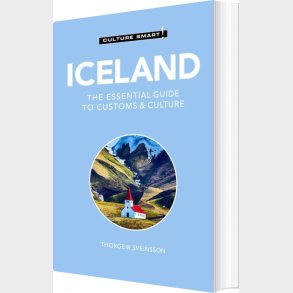 Culture Smart Iceland: The Essential Guide To Customs & Culture - Thorgeir Sveinsson - English Book