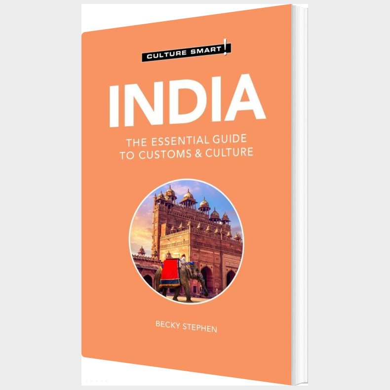 Culture Smart India: The Essential Guide To Customs & Culture - Becky Stephen - English Book
