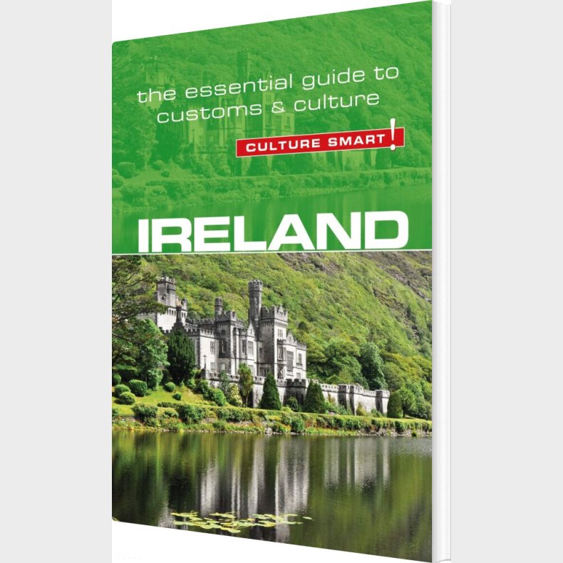 Culture Smart Ireland: The Essential Guide To Customs & Culture - John Scotney - English Book