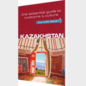 Culture Smart Kazakhstan - Dina Zhansagimova - English Book