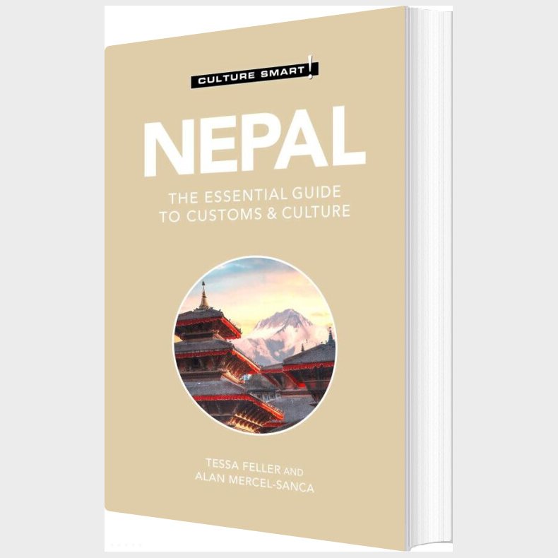 Culture Smart Nepal: The Essential Guide To Customs & Culture - Tessa Feller - English Book
