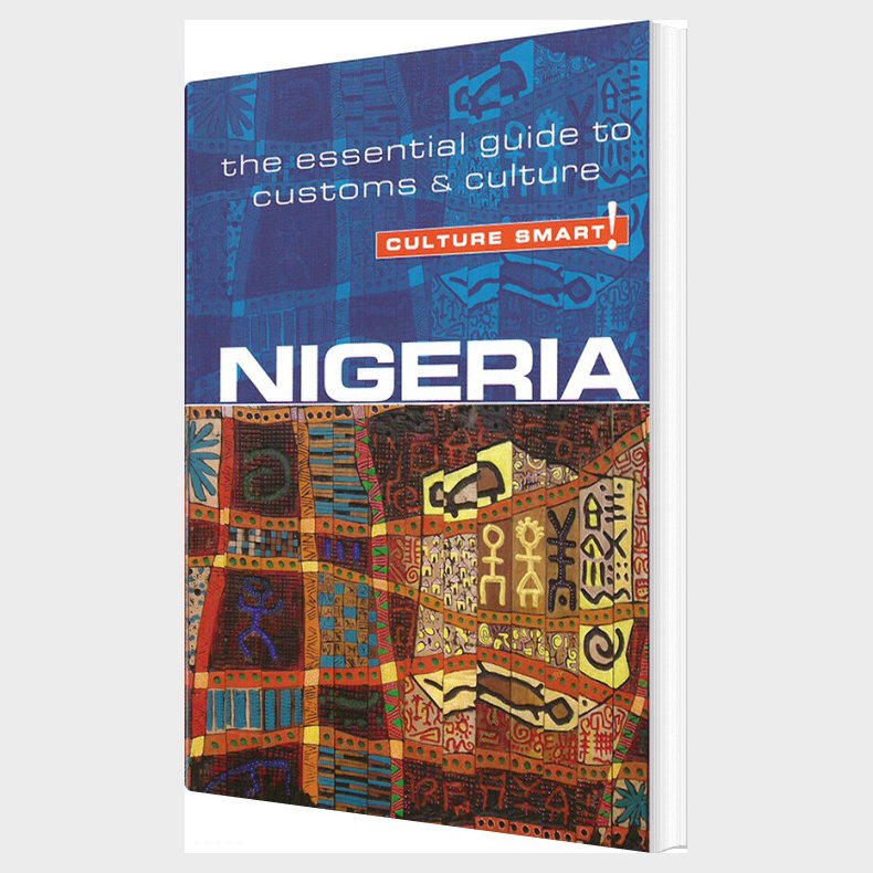 Culture Smart Nigeria: The Essential Guide To Customs & Culture - Diane Lemieux - English Book