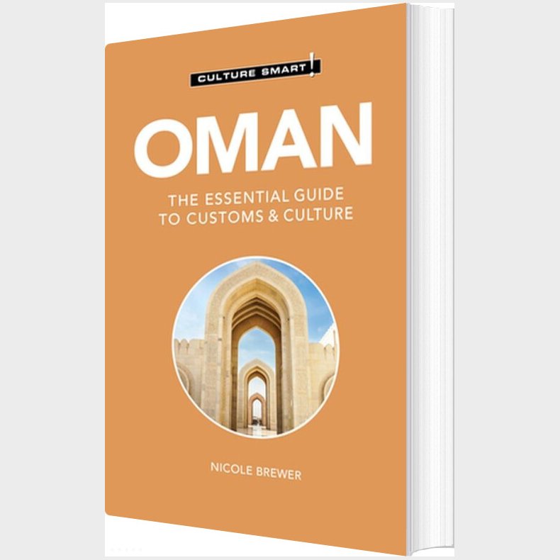 Culture Smart Oman: The Essential Guide To Customs & Culture - Nicole Brewer - English Book