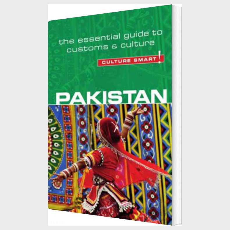 Culture Smart Pakistan: The Essential Guide To Customs & Culture - Safia Haleem - English Book