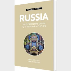 Culture Smart Russia: The Essential Guide To Customs & Culture - Grace Cuddihy - English Book