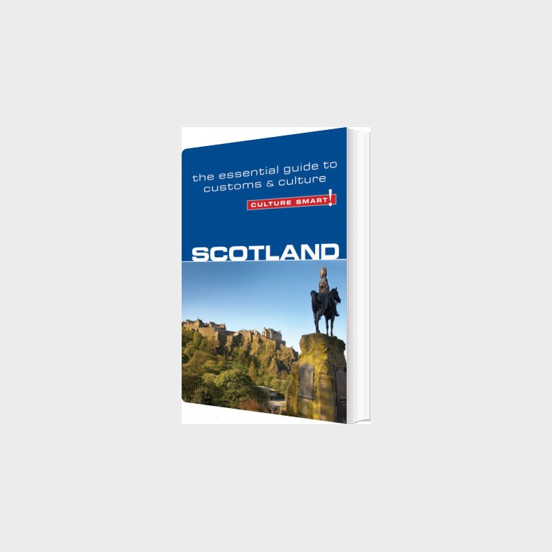 Culture Smart Scotland: The Essential Guide To Customs & Culture - John Scotney - English Book