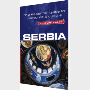 Culture Smart Serbia: The Essential Guide To Customs & Culture - Lara Zmukic - English Book