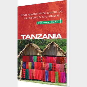 Culture Smart Tanzania: The Essential Guide To Customs & Culture - Quintin Winks - English Book