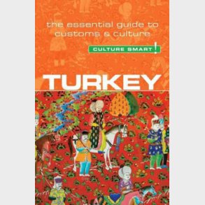 Culture Smart Turkey: The Essential Guide To Customs & Culture - Charlotte Mcpherson - English Book