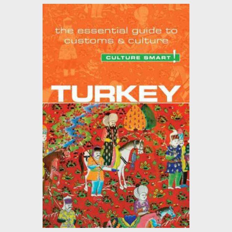 Culture Smart Turkey: The Essential Guide To Customs & Culture - Charlotte Mcpherson - English Book