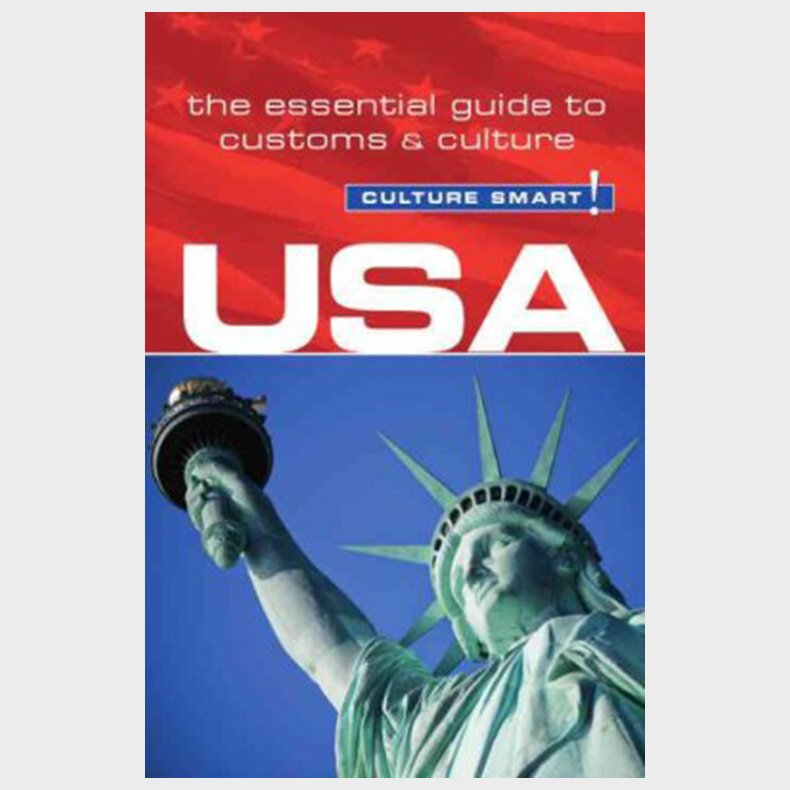 Culture Smart Usa: The Essential Guide To Customs & Culture - Gina Teague - English Book