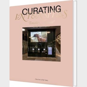 Curating Intensities - Charlotte Sprog�e - Bog