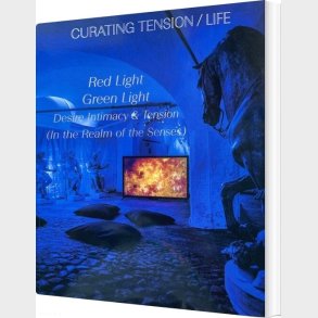 Curating Tension/ Life - Charlotte Sprog�e - English Book