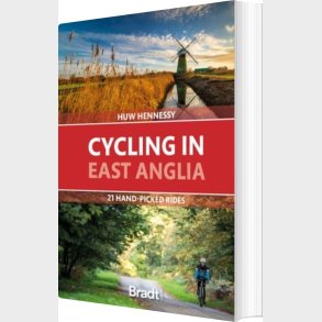 Bradt - Cycling In East Anglia - Huw Hennessy - English Book